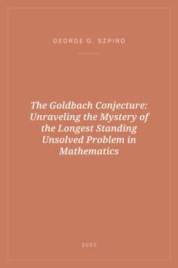 Portada de The Goldbach Conjecture: Unraveling the Mystery of the Longest Standing Unsolved Problem in Mathematics