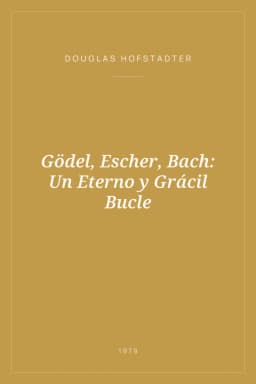 Portada de Gödel, Escher, Bach: Un Eterno y Grácil Bucle