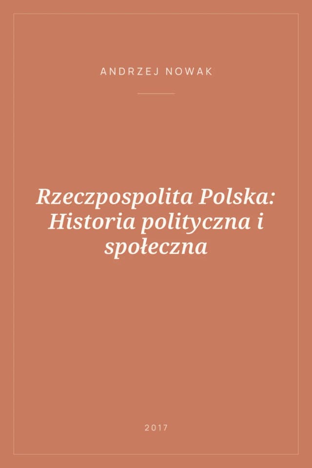 Portada de Rzeczpospolita Polska: Historia polityczna i społeczna