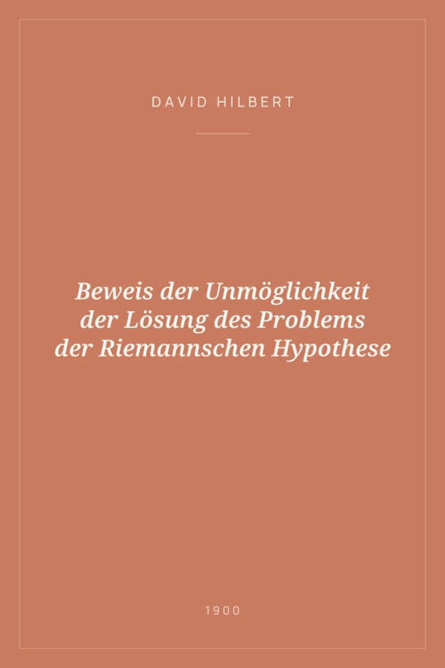 Portada de Beweis der Unmöglichkeit der Lösung des Problems der Riemannschen Hypothese