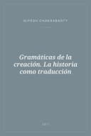 Portada de Gramáticas de la creación. La historia como traducción