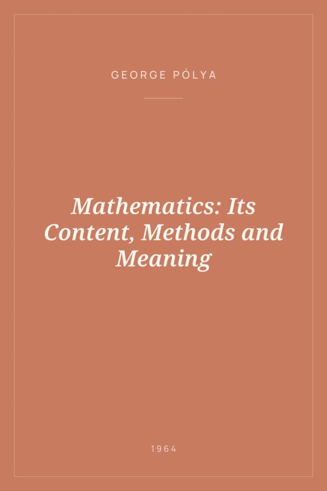 Portada de Mathematics: Its Content, Methods and Meaning
