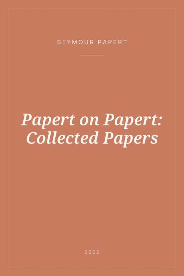 Portada de Papert on Papert: Collected Papers
