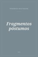 Portada de Fragmentos póstumos