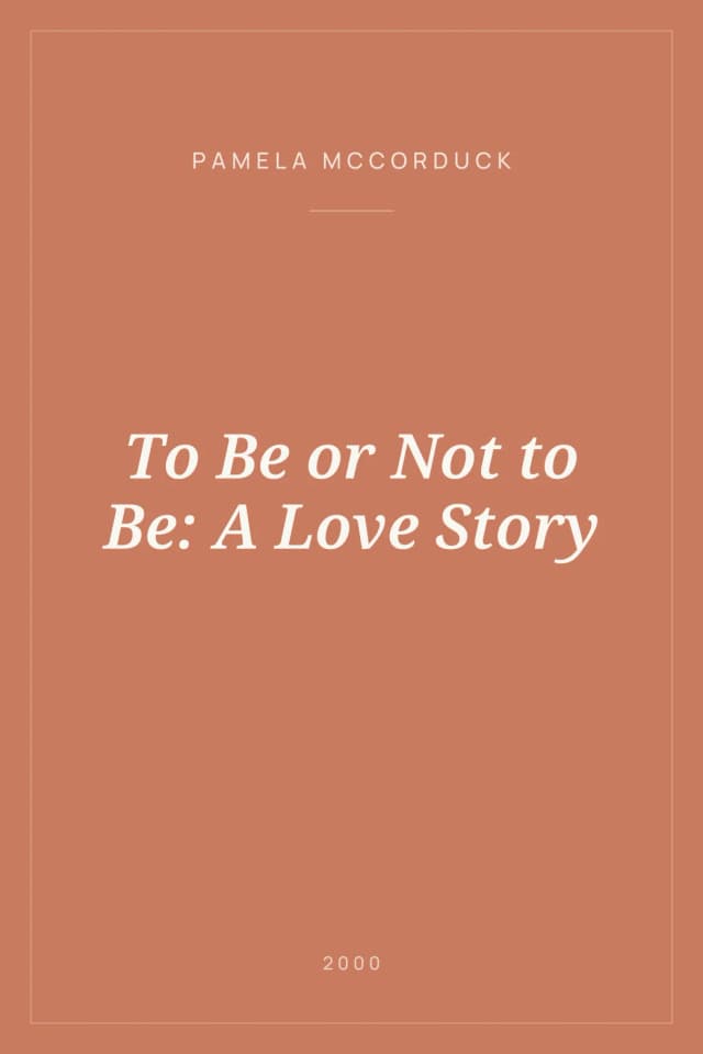 Portada de To Be or Not to Be: A Love Story
