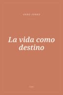 Portada de La vida como destino