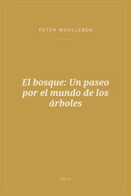 Portada de El bosque: Un paseo por el mundo de los árboles