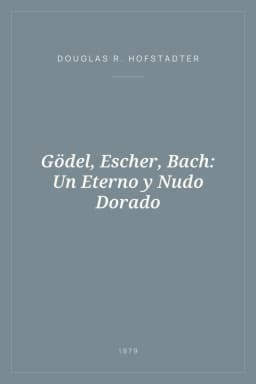 Portada de Gödel, Escher, Bach: Un Eterno y Nudo Dorado