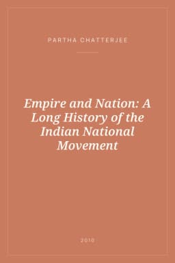 Portada de Empire and Nation: A Long History of the Indian National Movement