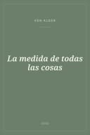 Portada de La medida de todas las cosas