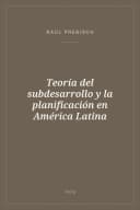 Portada de Teoría del subdesarrollo y la planificación en América Latina