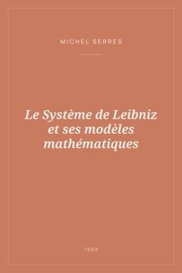 Portada de Le Système de Leibniz et ses modèles mathématiques
