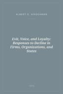 Portada de Exit, Voice, and Loyalty: Responses to Decline in Firms, Organizations, and States
