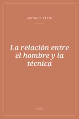 Portada de La relación entre el hombre y la técnica