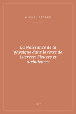 Portada de La Naissance de la physique dans le texte de Lucrèce: Fleuves et turbulences