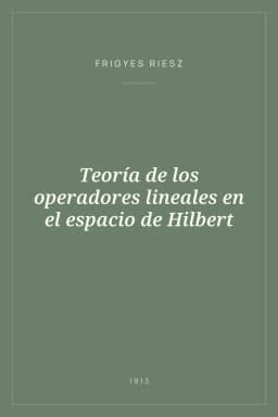 Portada de Teoría de los operadores lineales en el espacio de Hilbert