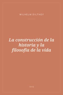 Portada de La construcción de la historia y la filosofía de la vida