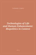 Portada de Technologies of Life and Human Enhancement: Biopolitics in Context