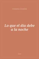 Portada de Lo que el día debe a la noche