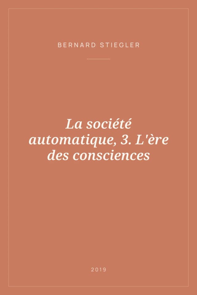 Portada de La société automatique, 3. L'ère des consciences