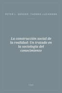 Portada de La construcción social de la realidad: Un tratado en la sociología del conocimiento