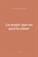 Portada de La mujer que no quería amar