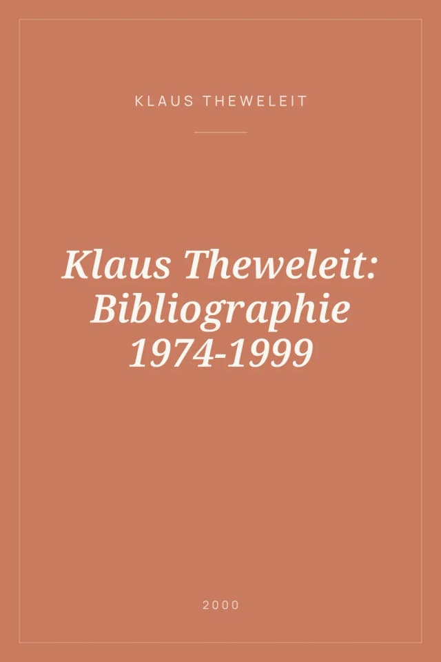 Portada de Klaus Theweleit: Bibliographie 1974-1999