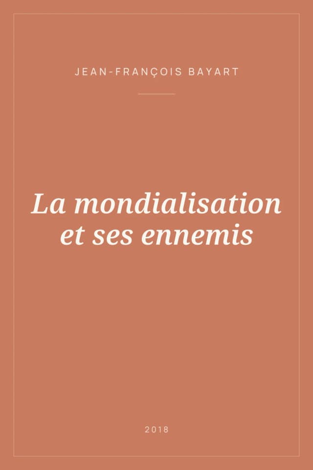 Portada de La mondialisation et ses ennemis