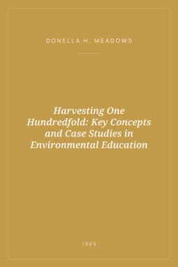 Portada de Harvesting One Hundredfold: Key Concepts and Case Studies in Environmental Education