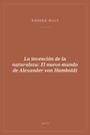 Portada de La invención de la naturaleza: El nuevo mundo de Alexander von Humboldt