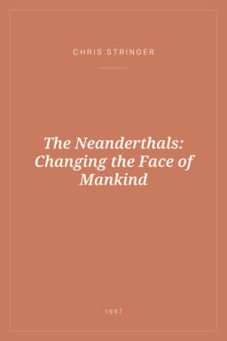Portada de The Neanderthals: Changing the Face of Mankind