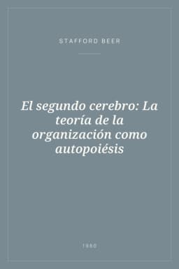 Portada de El segundo cerebro: La teoría de la organización como autopoiésis