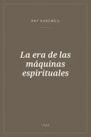 Portada de La era de las máquinas espirituales