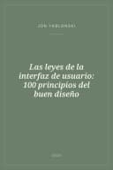 Portada de Las leyes de la interfaz de usuario: 100 principios del buen diseño
