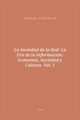 Portada de La Sociedad de la Red: La Era de la Información: Economía, Sociedad y Cultura. Vol. 1