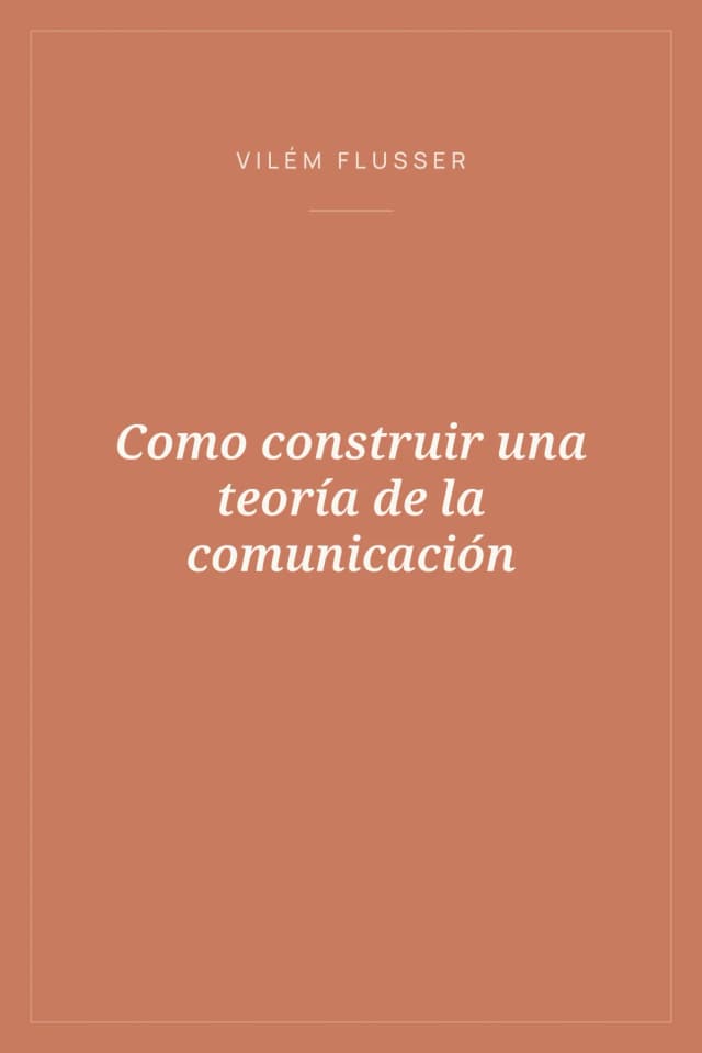 Portada de Como construir una teoría de la comunicación